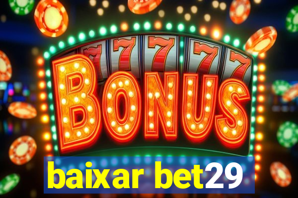 baixar bet29